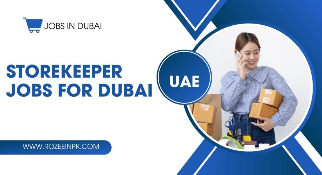 Storekeeper jobs for Dubai (Urgent Hiring)