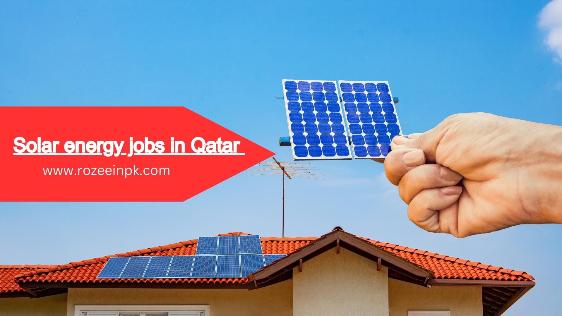 Solar energy jobs in Qatar 
