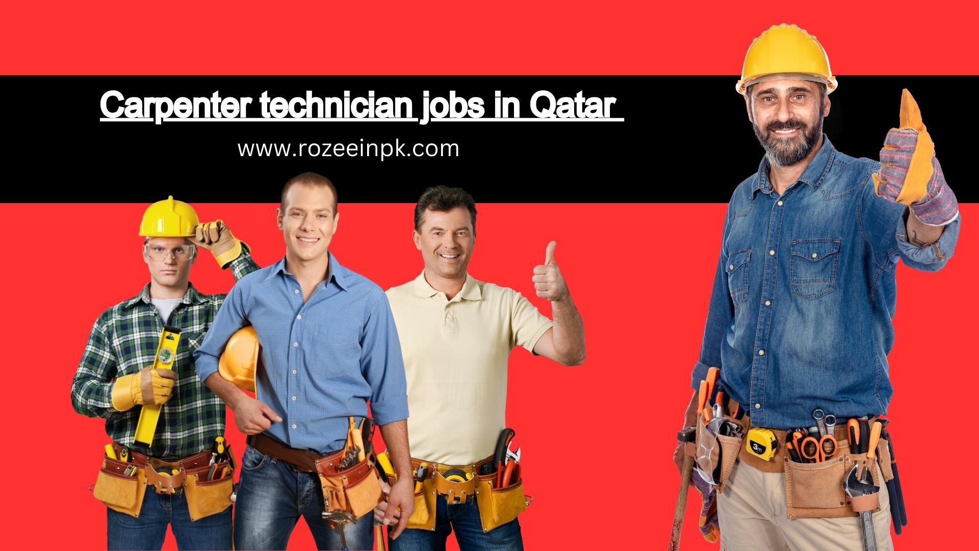 Carpenter technician jobs in Qatar 