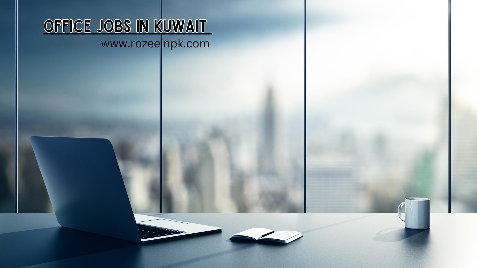 Office jobs in Kuwait 