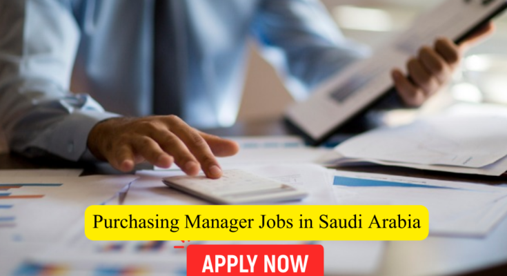 Purchasing Manager Jobs in Saudi Arabia