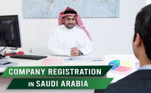 How to Open a Company in Saudi Arabia