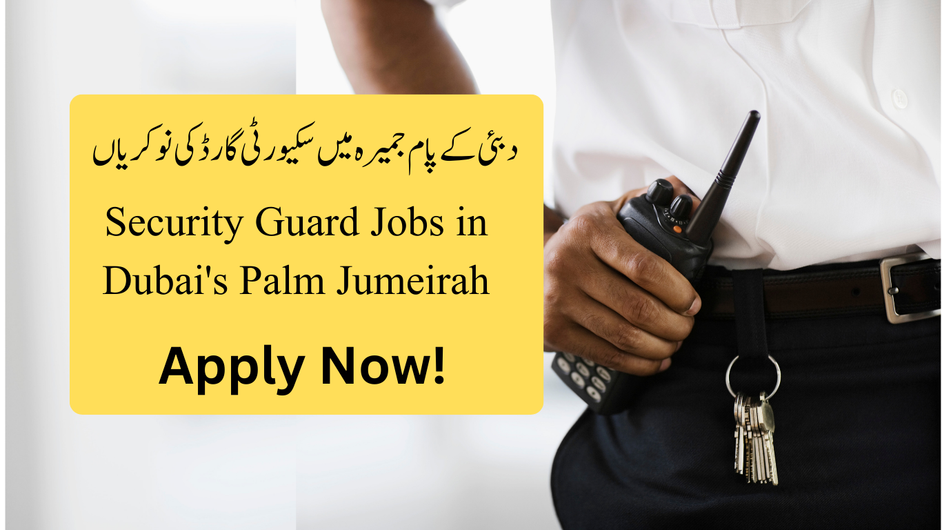 Security Guard Jobs in Dubai's Palm Jumeirah