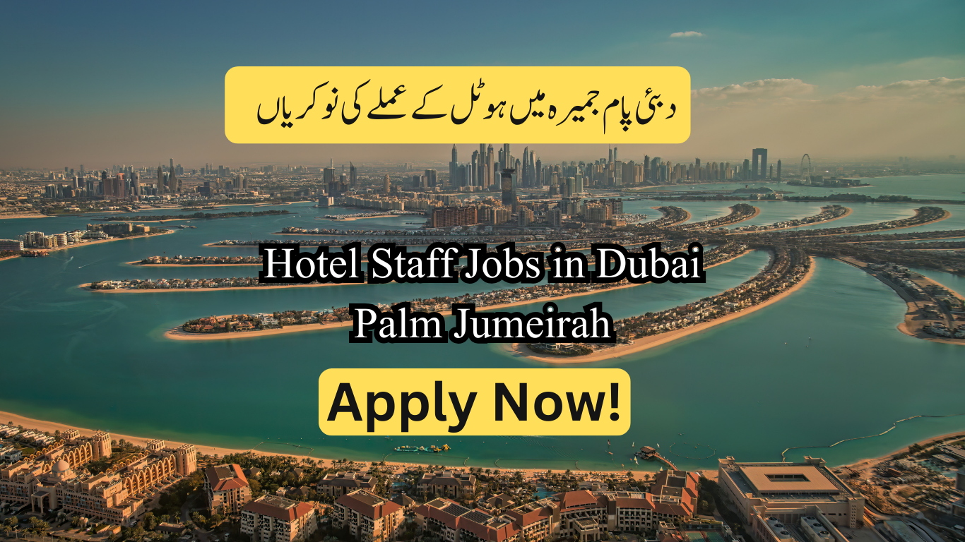 Hotel Staff Jobs in Dubai Palm Jumeirah