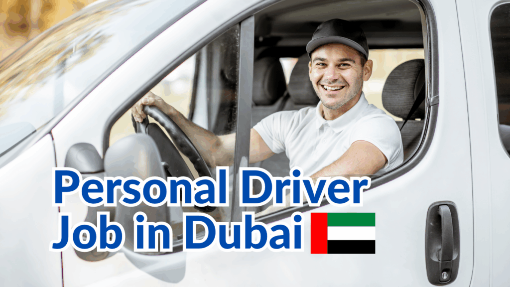 Personal Driver Job in Dubai