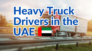 Heavy Truck Drivers in the UAE