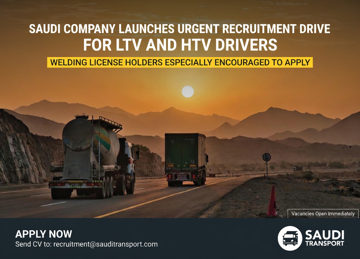 Saudi Company Launches Urgent Recruitment Drive for LTV and HTV Drivers